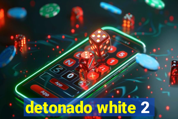 detonado white 2